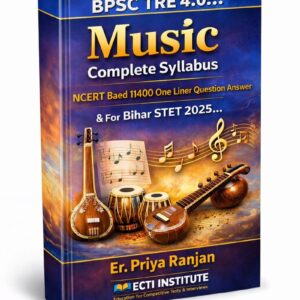 BPSC TRE 4.0.. Music Complete Syllabus NCERT Based 11400 One Liner Question Answer and For Bihar STET 2025...